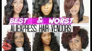 BEST & WORST Aliexpress Hair EVER!!!! 8 ALIEXPRESS HAIR VENDORS