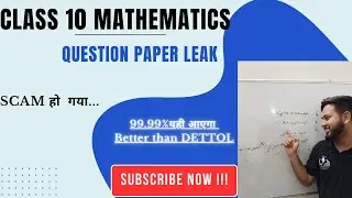 CLASS 10: CBSE MATHEMATICS EXAM PAPER LEAK (TIME TRAVEL) (PART 2)