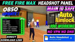 Ob50 Update 🎯  Free Fire Max Panel Injector Hack ✅ Rank Working Auto Headshot Panel Injector Safe
