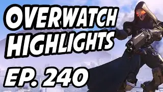 Overwatch Daily Highlights | Ep. 240 | aimbotcalvin, Lassiz, shadder2k, ESL_Locklear, xQcOW