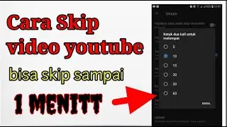 Cara mempercepat skip video youtube
