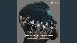 Mutig komm ich vor den Thron