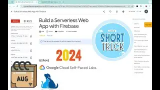 [2024] Build a Serverless Web App with Firebase | #qwiklabs | #GSP643 | [With Explanation🗣️]