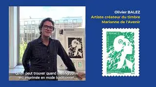 #Marianne2023 | Interview d&rsquo;Olivier Balez, cr&eacute;ateur du timbre la Marianne de l&rsquo;Avenir #LaPoste