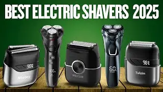 🤖 5 Best Men's Electric Shavers &ndash; Skin Comfort, Fast Charge & Waterproof (2025 Guide)
