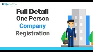 OPC Company Registration Process | One Person Company Registration | How to Register OPC Company