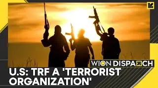 U.S. Designates The Resistance Front as Terrorist Group After Pahalgam Attack | WION