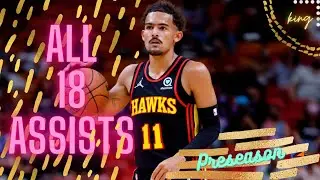 Trae Young ALL 18 Assists 2021-22 NBA Preseason | King of NBA