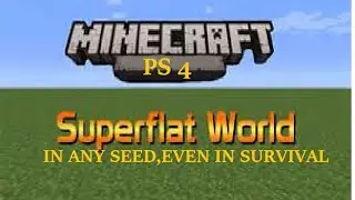 How to Get a Flat World,IN ANY SEED , EVEN In Survival glitch