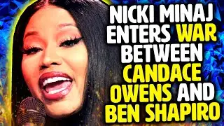 Nicki Minaj enters NUCLEAR BATTLE between Candace Owens and Ben Shapiro