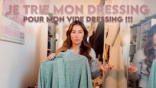 Je trie mon dressing pour mon vide dressing du 9 février ! + je vous dévoile mes marques favorites