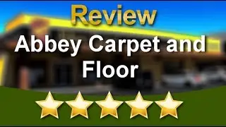 Outstanding San Jose Flooring Store 5 Star Review - Abbey Carpets and Floor San Jose