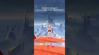 Genshin impact | Low vs MAX RTX GRAPHICS #genshinimpact