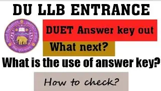 DU LLB ENTRANCE DUET Answer key out || How to check? || what is the use of Answer key? #dullb