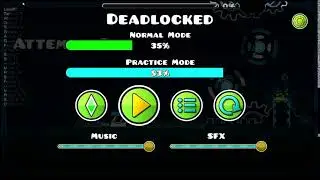 attempting to beat deadlocked (playing geometry dash in general)