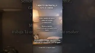 ORACI&Oacute;N ANTES DE DORMIR 1 MINUTO SIN PANTALLA. #OracionAntesDeDormir #BuenasNoches  #Fe #Bendiciones