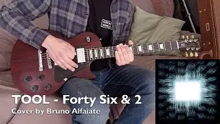 🎸 TOOL - Forty Six & 2 [Guitar Cover]