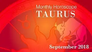 Taurus Horoscope | September Monthly Horoscopes 2018