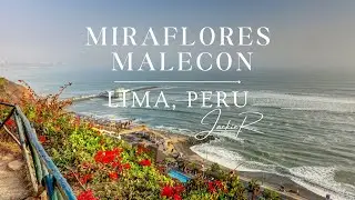Walking the Miraflores Malecon | Jackie Robinson Explores Lima Peru&rsquo;s Stunning Coastline