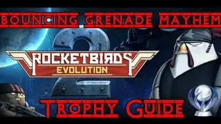Bouncing Grenade Mayhem - Rocketbirds 2: Evolution Trophy Guide