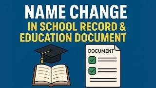 Name change in school document | Gazette notification name change | Name change in 10th marksheet 
