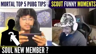 Mortal Top 5 Tips | Scout Funny Moment | Soul New Member | Guruji Gaming