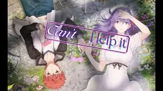 Can't Help It [Fate/Stay Night HF- AMV] (Desucon 2025 AMV Kisa)