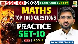 SSC GD 2026 | Maths | Top 1000 Questions | Practice Set- 10 Complete Practice | Dharmender Dagar Sir
