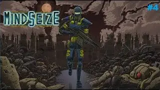 MindSeize Playthrough Episode 4: How is this Fair?