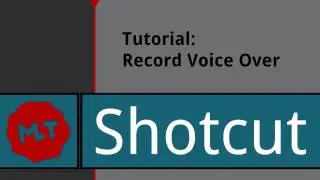 Shotcut Tutorial: Record Voice Over