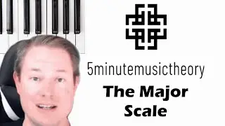 14. The Major Scale