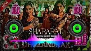 #Dj_Song Shararat new hindi song dj remix ✓✓ #Dhurandhar movie song || Dhurandhar movie song dj 