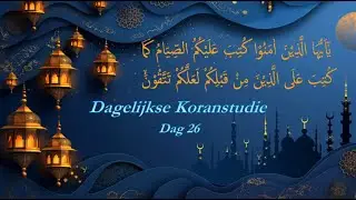 Ramadanlessen, Dag 26: De islam prediken op de schoonste wijze,.