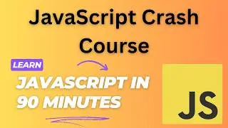 🔥 JavaScript Crash Course (2025) – Full JavaScript Tutorial in 90 Minutes!