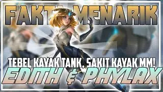 Fakta menarik mengenai Edith / Phylax di Mobile Legends