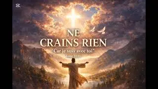 Ne crains rien- chanson d'Esaïe 41:10