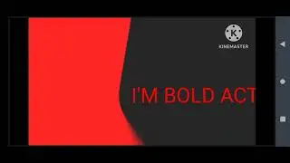 I'M BOLD ACTION MAN!