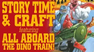 Story Time & Craft: All Aboard The Dino Train!
