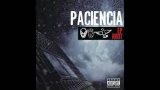 ROOT - MUNDO DURO / PACIENCIA EP 2011