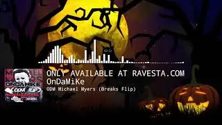 Michael Myers (ODM Breaks Mix)