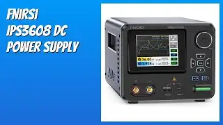 REVIEW (2026): FNIRSI IPS3608 DC Power Supply. Features