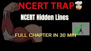 LOCOMOTION AND MOVEMENT I NCERT LINE BY LINE | 🔥NEET TRAPS EXPLAINED