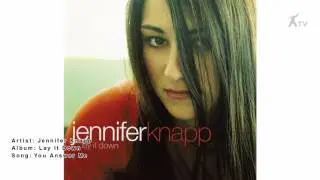 Jennifer Knapp | You Answer Me