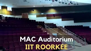 How does IIT Roorkee MAC Auditorium looks like....