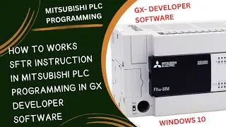 HOW TO WORKS SFTR INSTRUCTION IN MITSUBISHI PLC PROGRAMMING IN GX DEVELOPER SOFTWARE