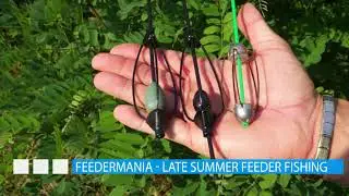 Feedermania &ndash; Late summer feeder fishing