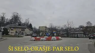 ŠI SELO-ORAŠJE-PAR SELO