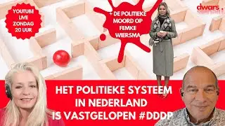 Het politieke systeem  in Nederland  is vastgelopen #DDDP