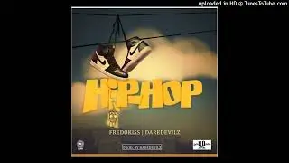 Fredokiss  - Hiphop ft Dare Devilz