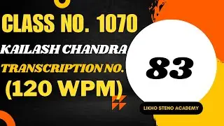 SSC/DSSSB/ESIC/RAILWAYS | Транскрипция K.C. № 83 @ 120 слов в минуту | Академия стенографии Лихо ...